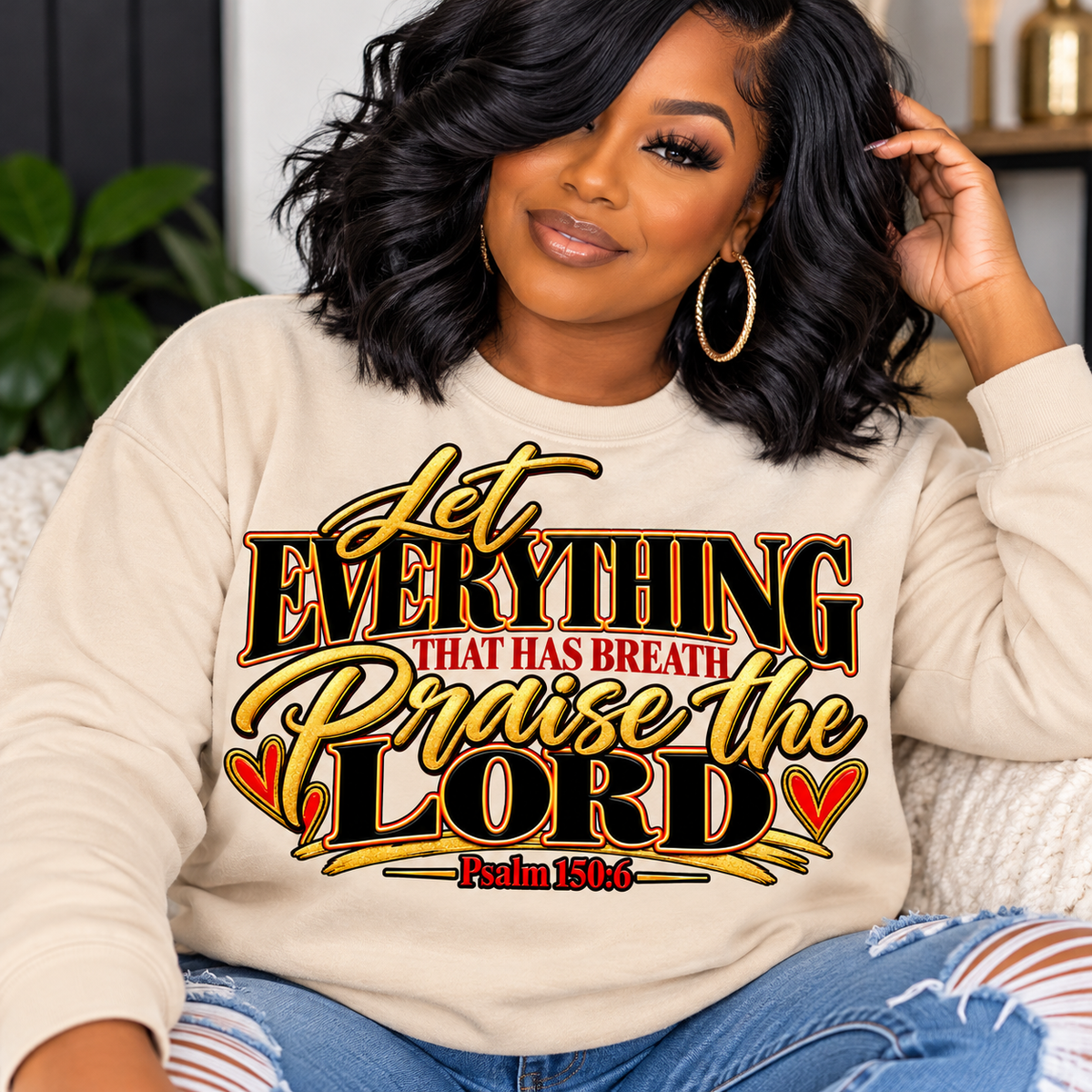 Let Everything That Has Breath Praise the Lord Sweatshirt
