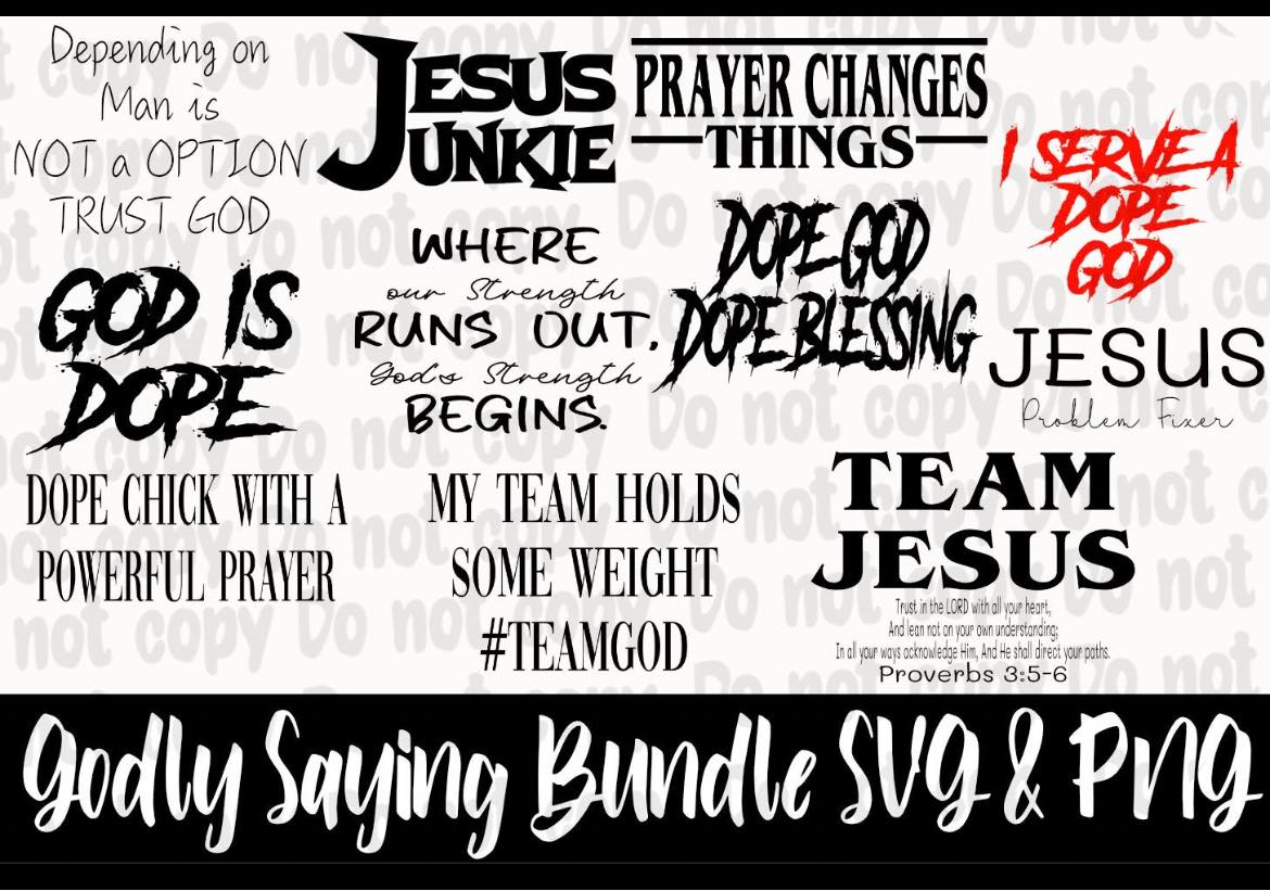 2022 15+ Godly Saying Bundle PNG & SVG Over 15 files with a few freebies FILE