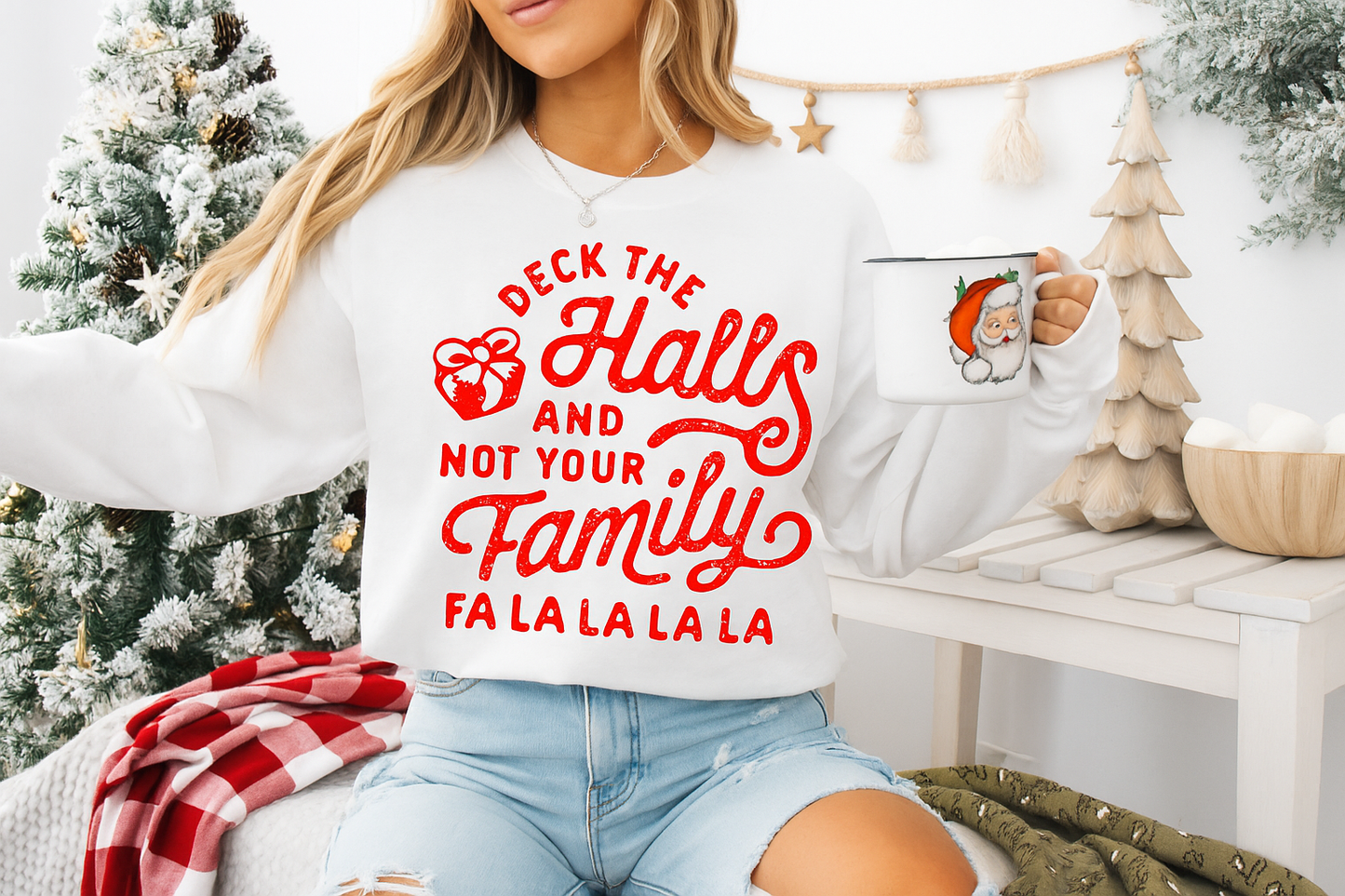 Deck the Halls......Not Your Family Members Screen Print