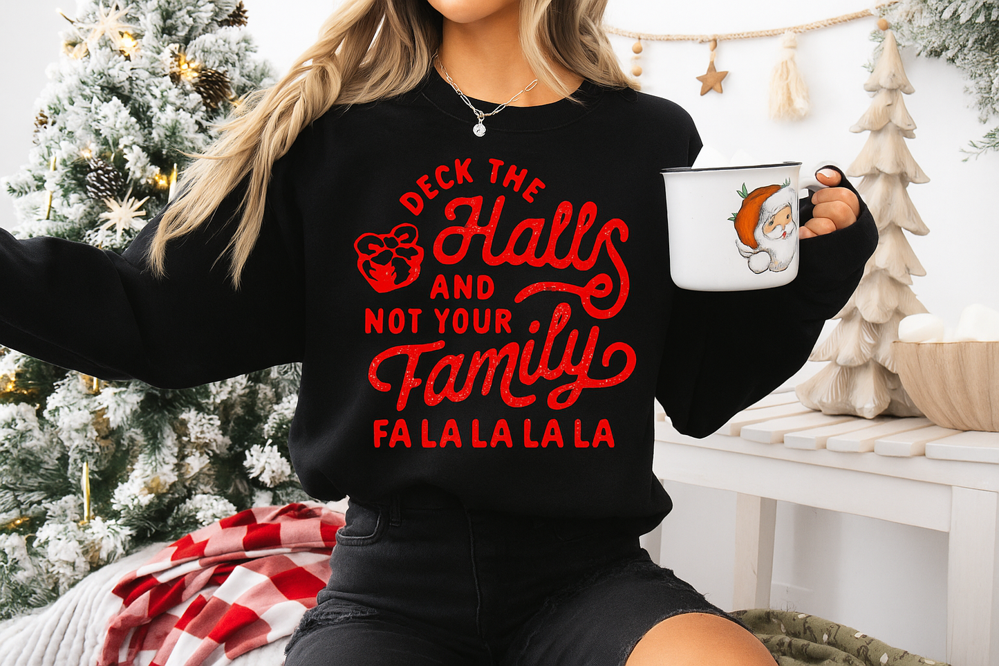 Deck the Halls......Not Your Family Members Screen Print