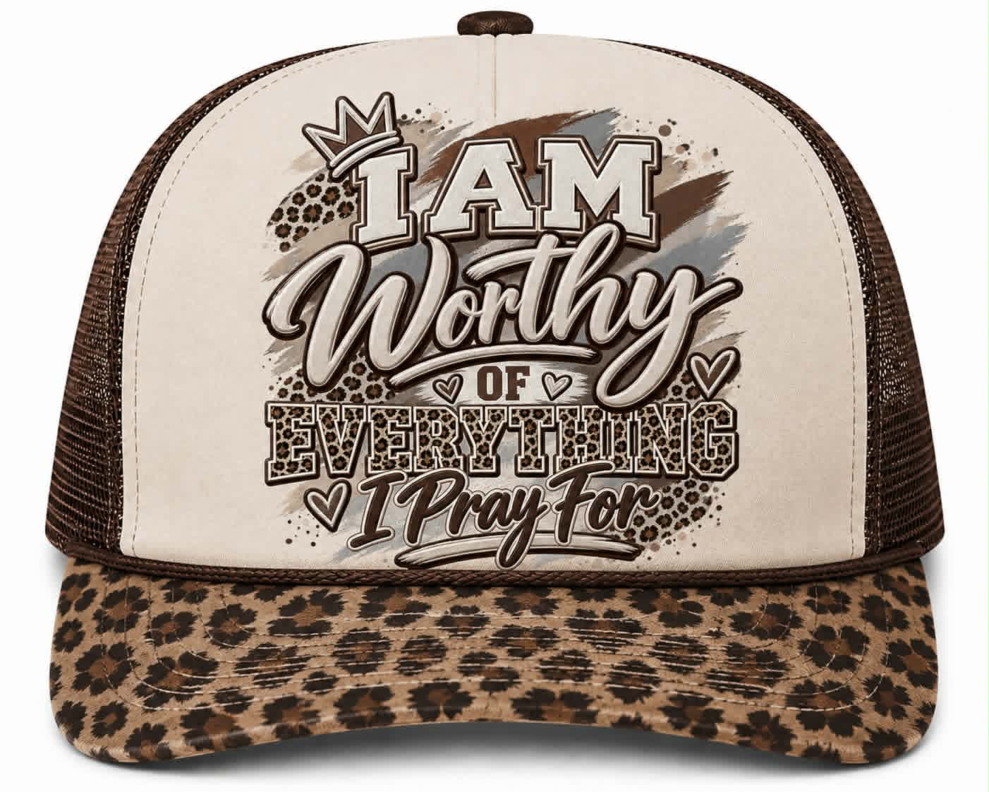 I Am Worthy of Everything I Pray For Hat DTF Transfer
