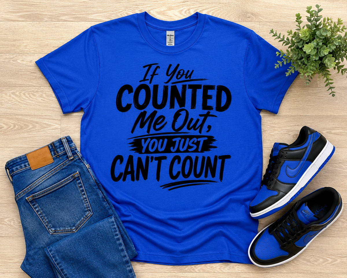 Counted me OutTee Shirt