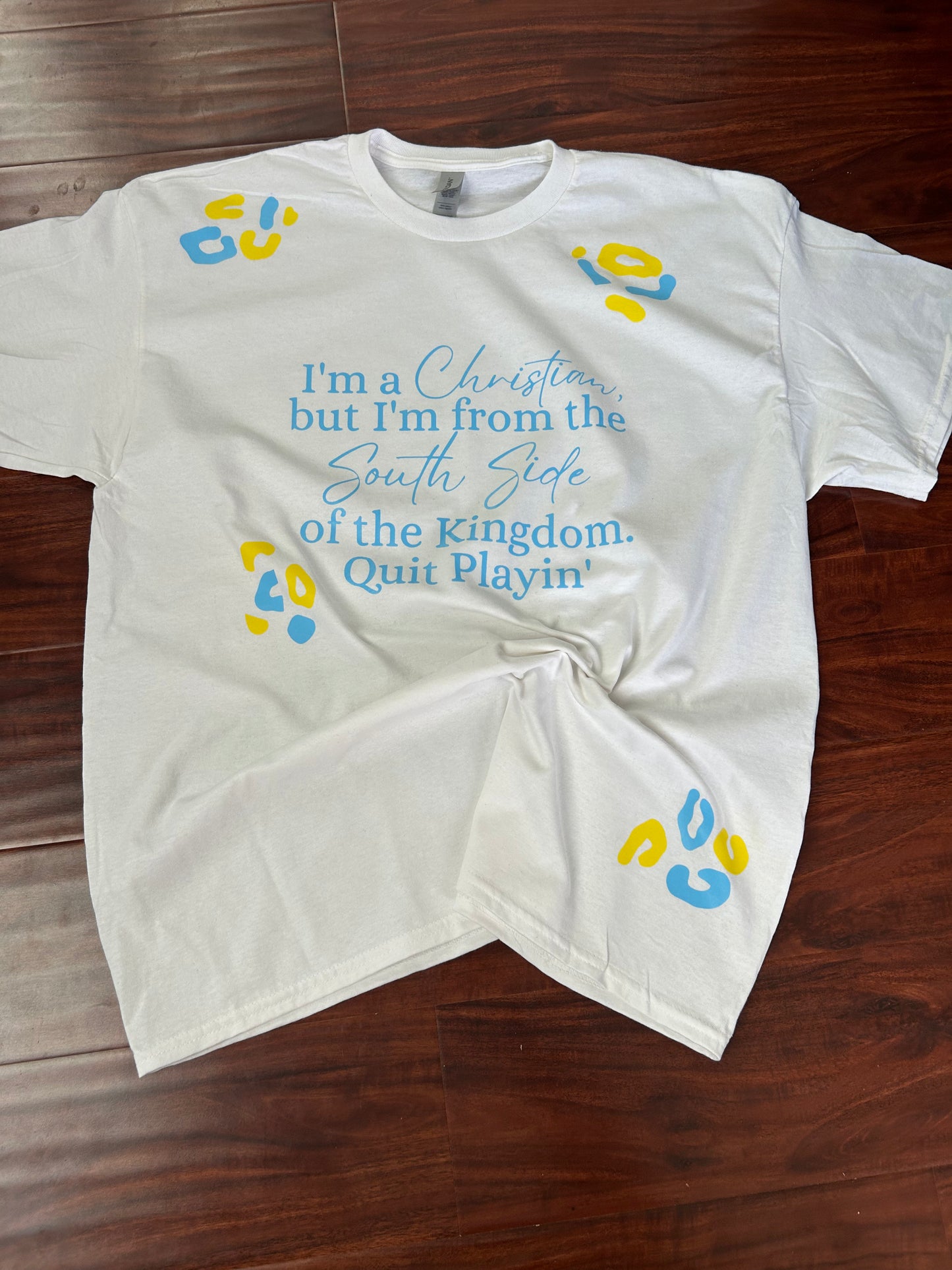 I’m a Christian but I’m from the South Side of the Kingdom Quit Playin with Leopard T-Shirt