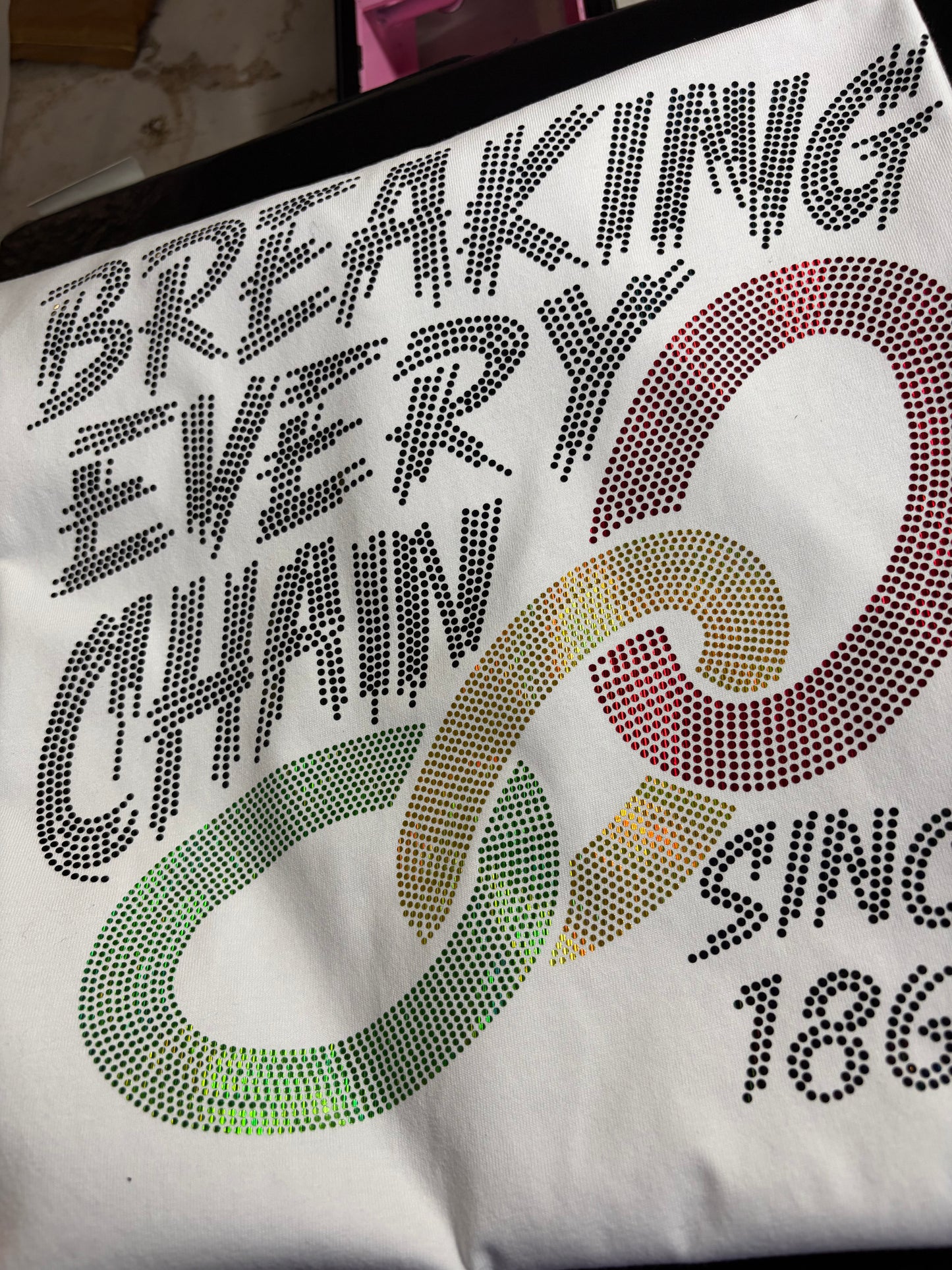Breaking Every Chain Since 1865 Spangle Transfer, Heat Transfer, Juneteenth Transfer, Juneteenth Shirt Design, History Bling Transfer