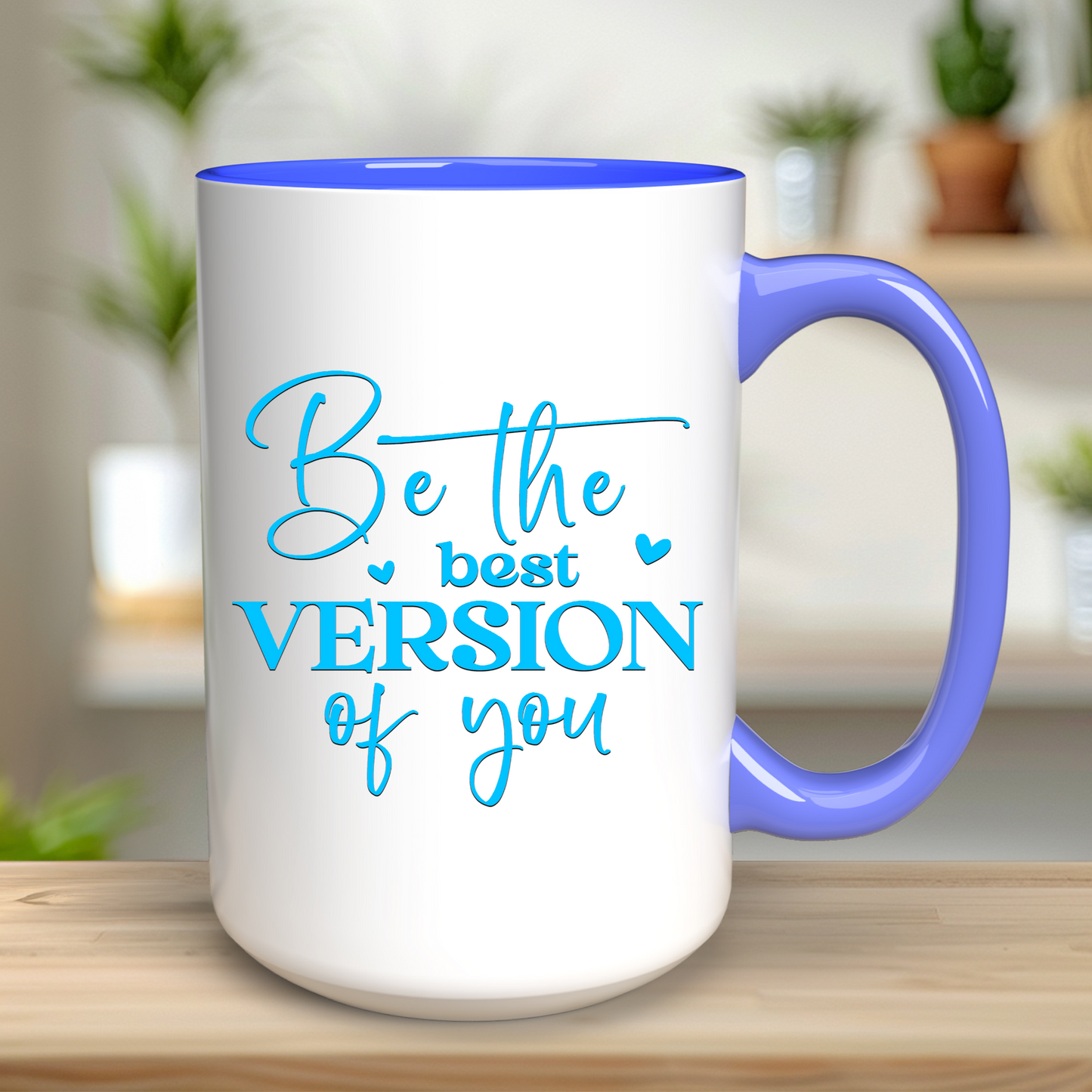 Be the Best Version of You UV Decal