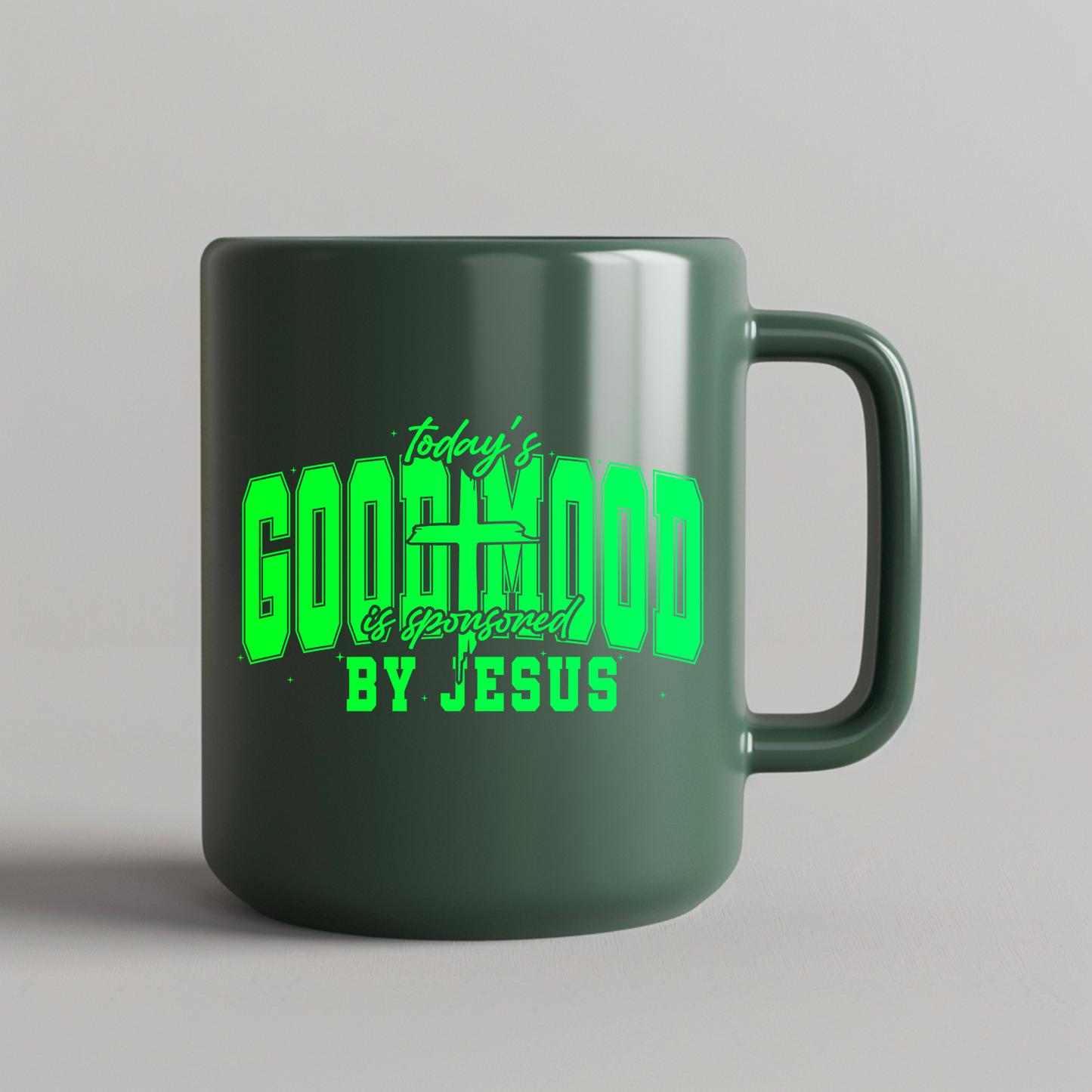 Today's Good Mood is Powered by Jesus UV Decal