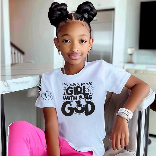 Small Girl Big God 8 inch  Screen Prints