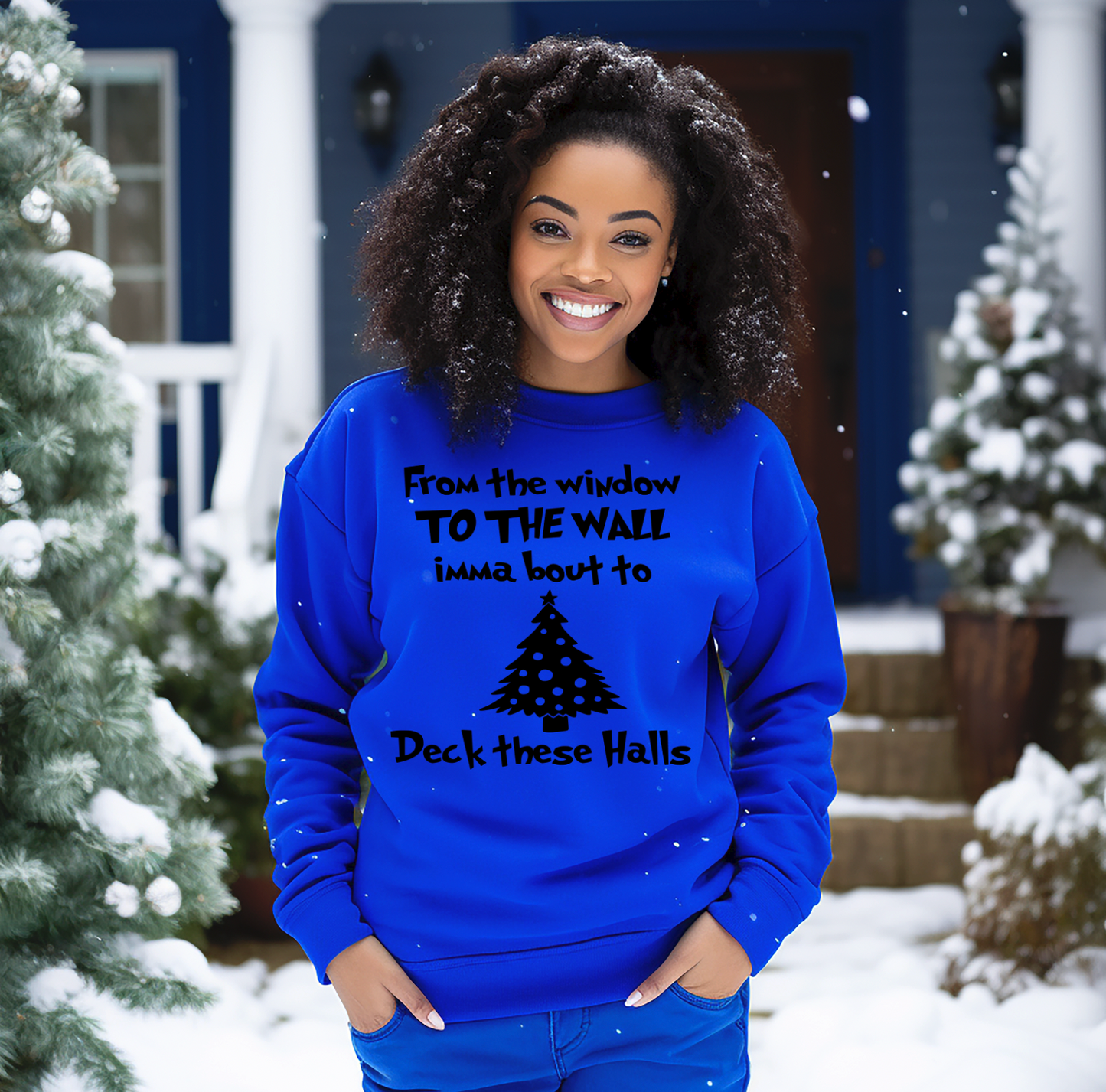 From the Window to the Wall Im about to Deck these Halls Screen Print