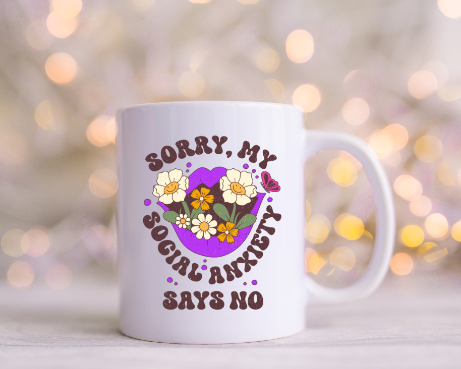 Sorry My Social Anxiety Says No UV Decals