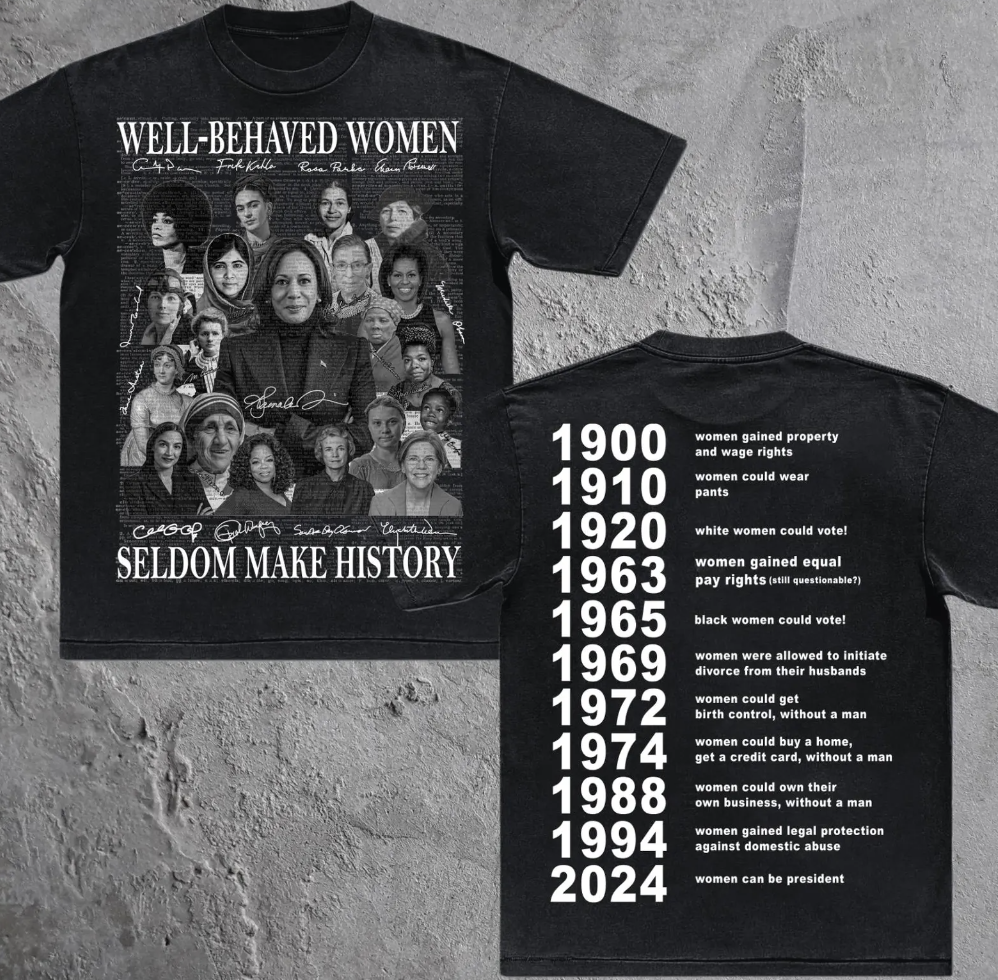 Well Behaved Women front or Back 10 inch DTF Transfer