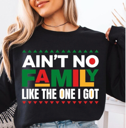 Ain't No Family Like the One I got Transfer
