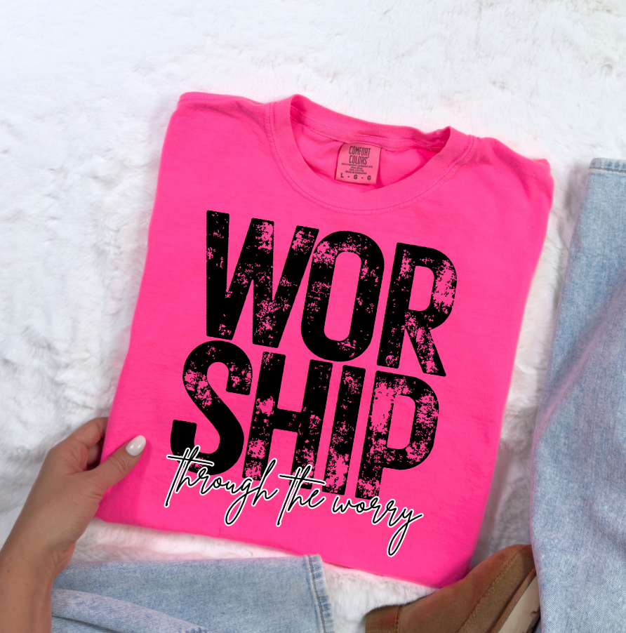 Worship though the Worry DTF Transfers