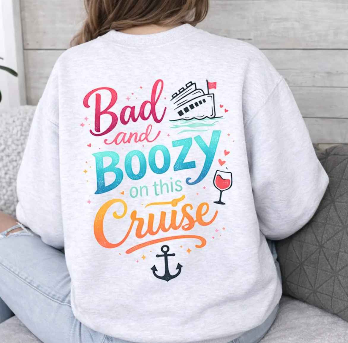 Bad and Boozy Cruise DTF Transfer