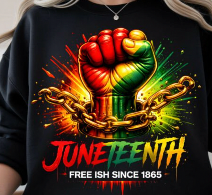 Juneteenth Free ish DTF TRANSFER