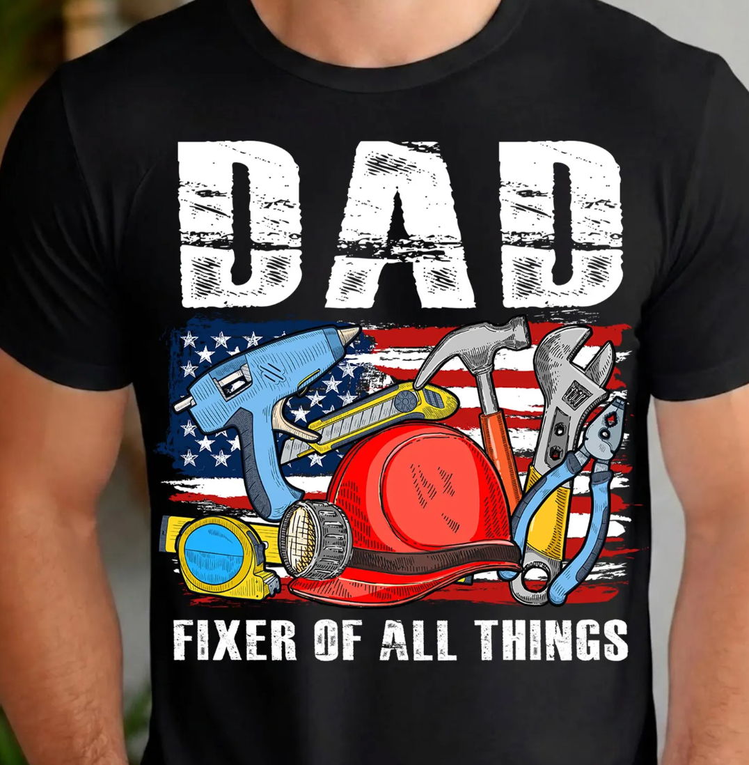 Dad Fixer Of All Thing DTF Transfers