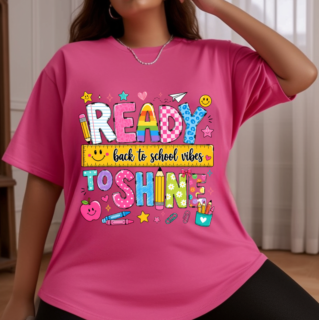 Ready to Shine Back to School Vibes DTF TRANSFER