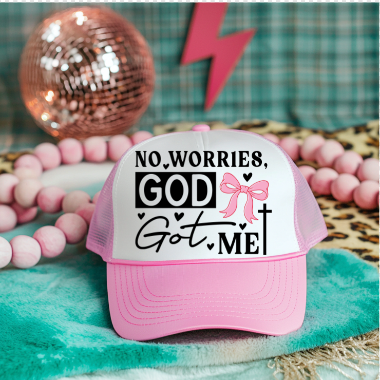 No Worries God Got me Hat DTF Transfers