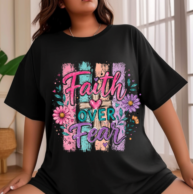 Faith Over Fear DTF TRANSFER