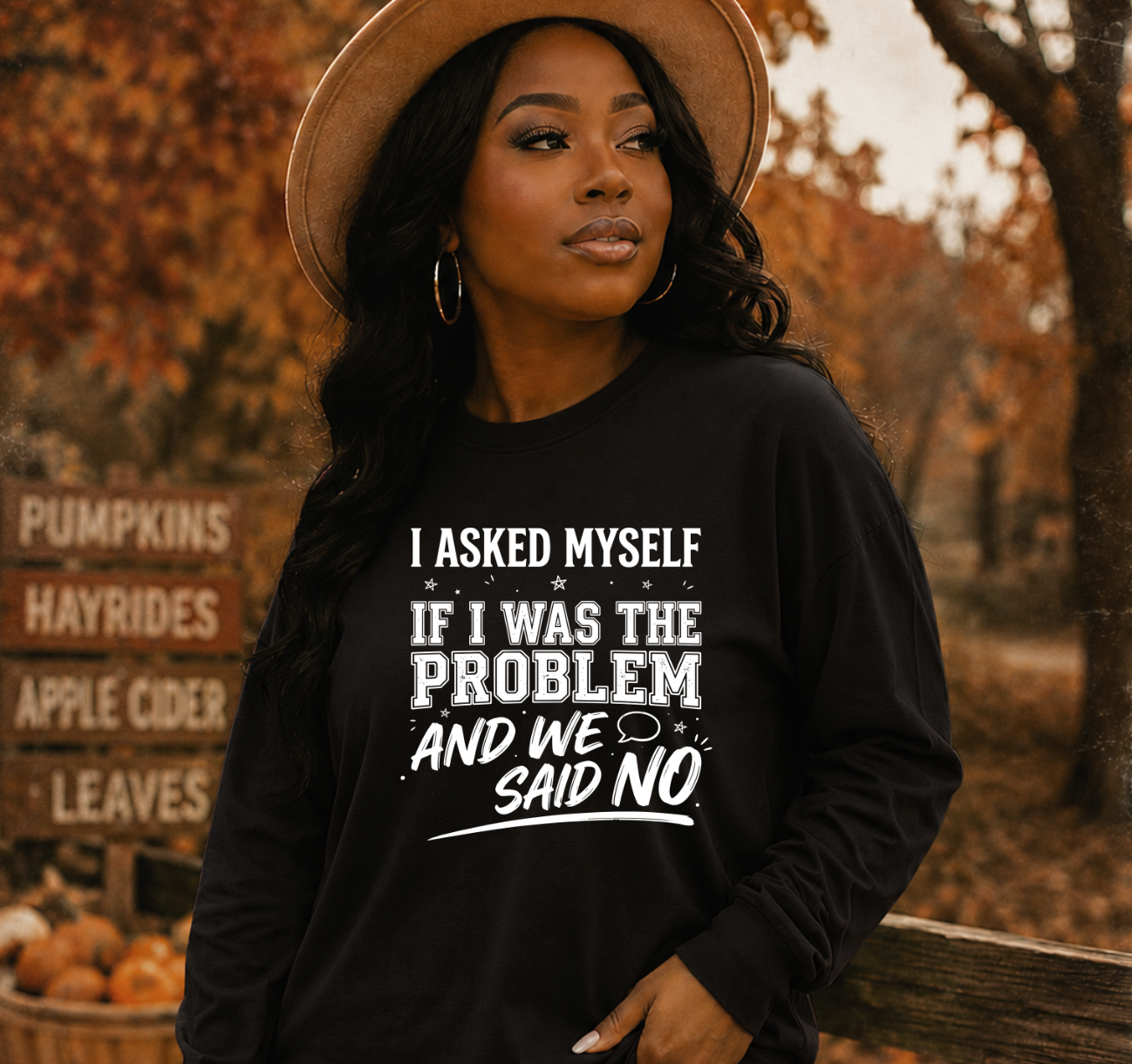 I asked myself if I was the Problem and we Said no Screen Print Transfers