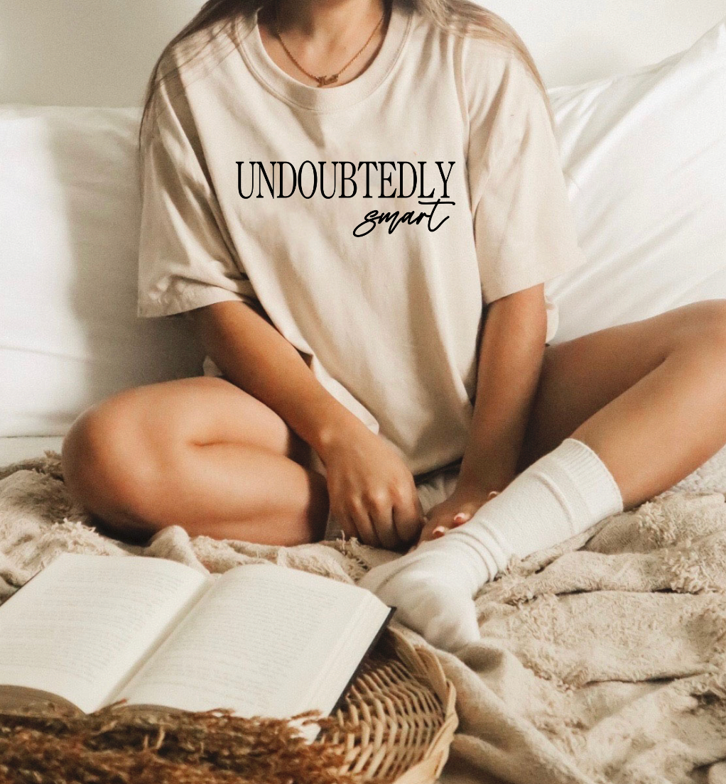 Unisex Undoubtedly Smart Screen Print