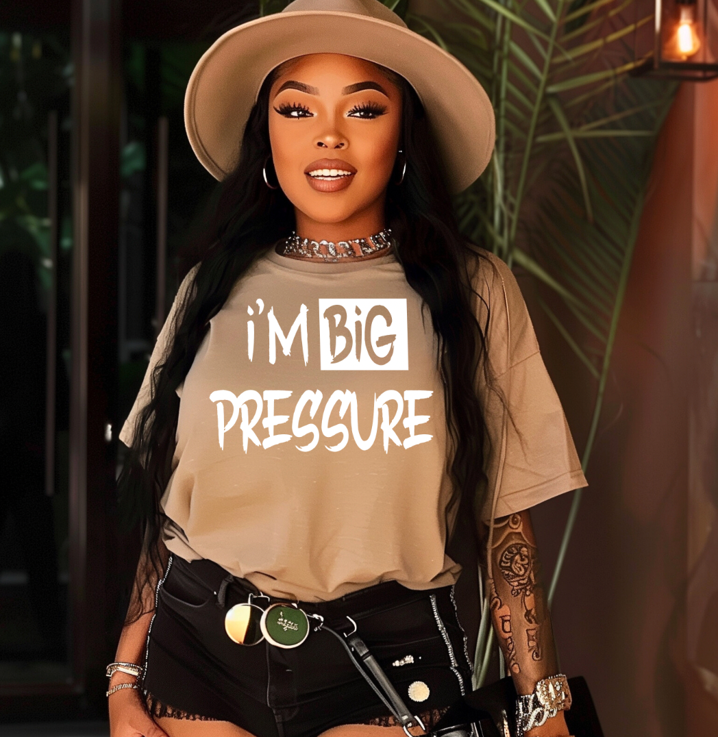 I'm Big Pressure Screen Prints