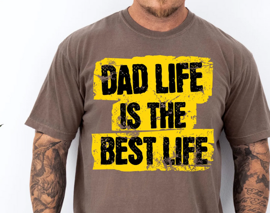 DAD LIFE IS THE BEST LIFE DTF TRANSFERS