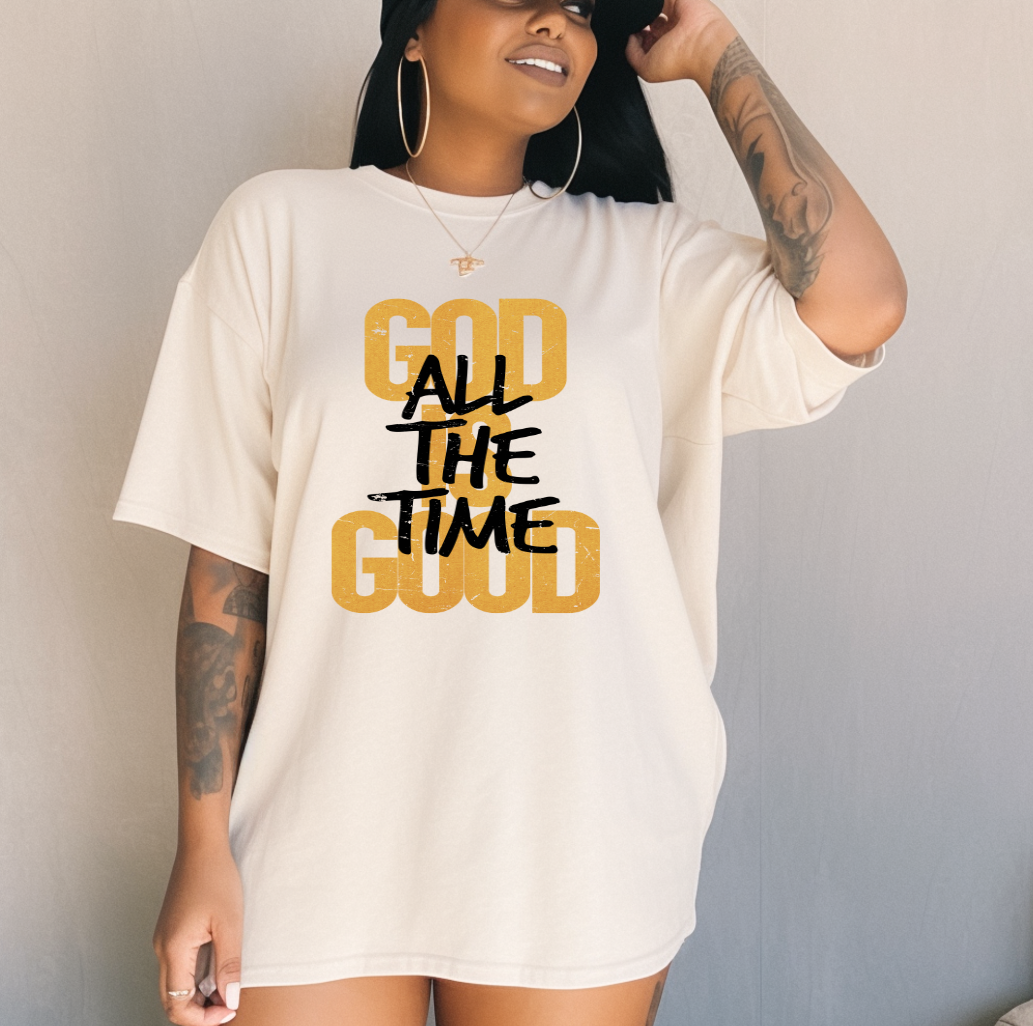 All the Time God is Good DTF TRANSFERS