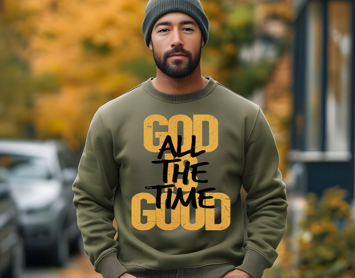 All the Time God is Good DTF TRANSFERS