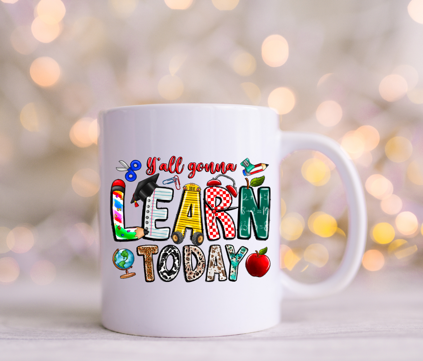 Y'all Gonna Learn Today Decals