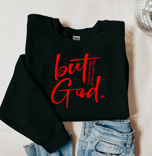 But God Sweatshirt
