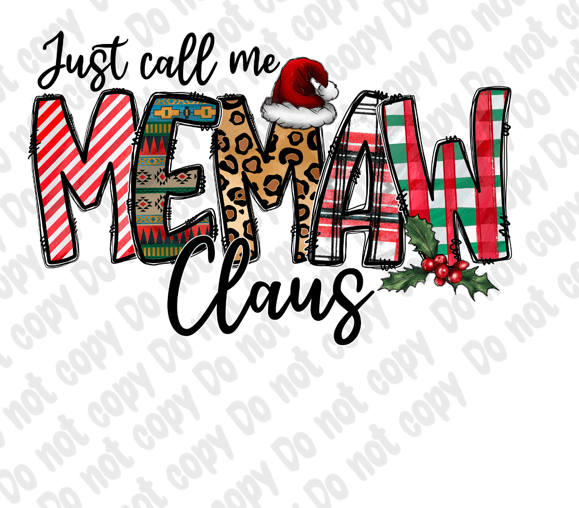 Just Call me Memaw Claus Transfer