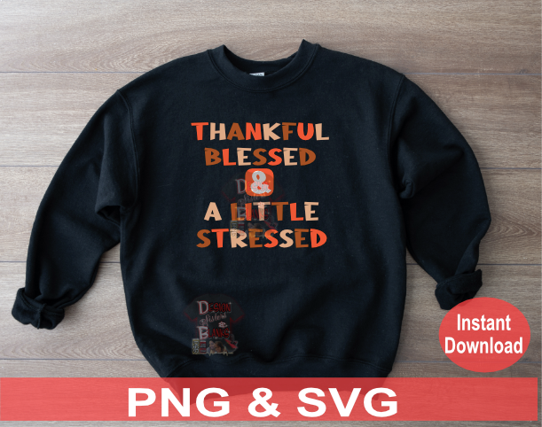 Thankful stressed & a little Stressed PNG & SVG