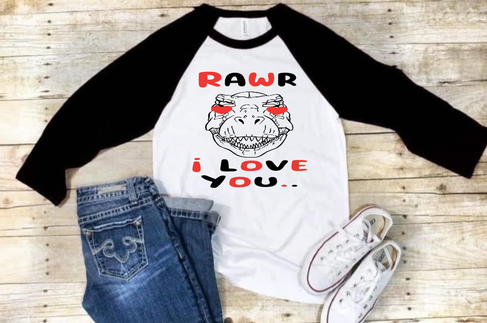 Rawr I love you Girl or Boy Transfer (8.5x11 sheet )