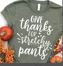 Give thanks for the stretchy pants Transfer