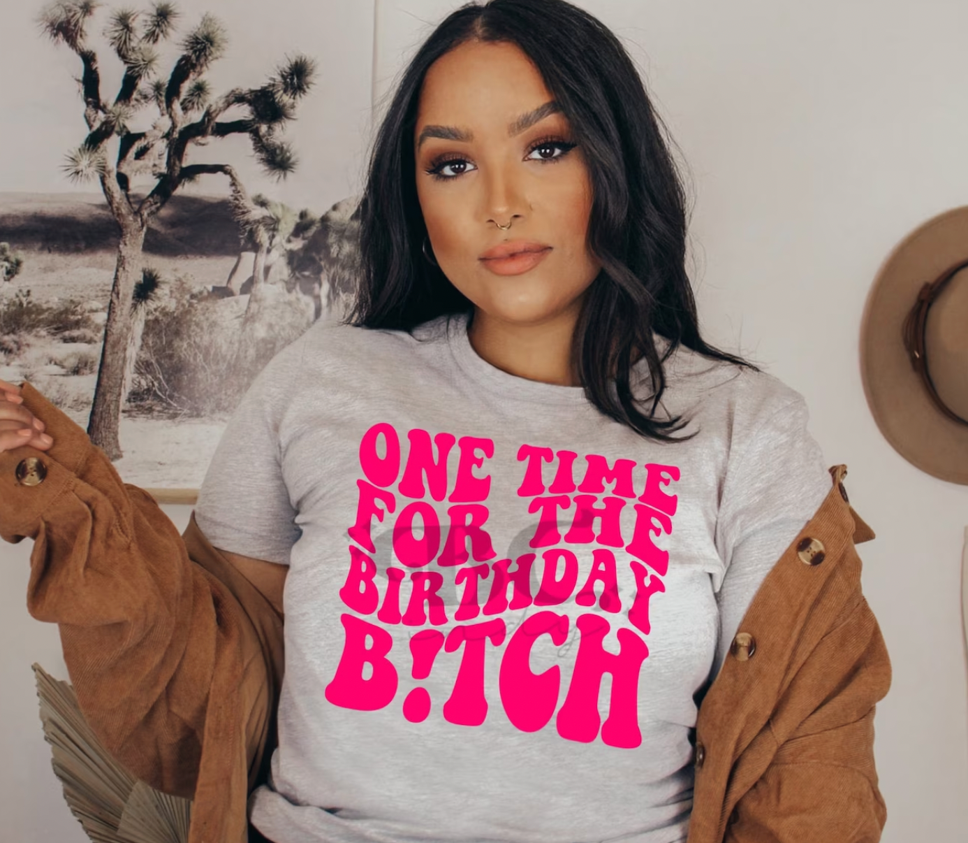 One time for the Birthday B*tch Transfer