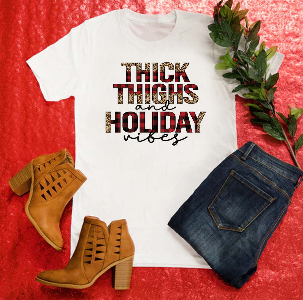 Thick Thighs Holiday Vibes Transfer
