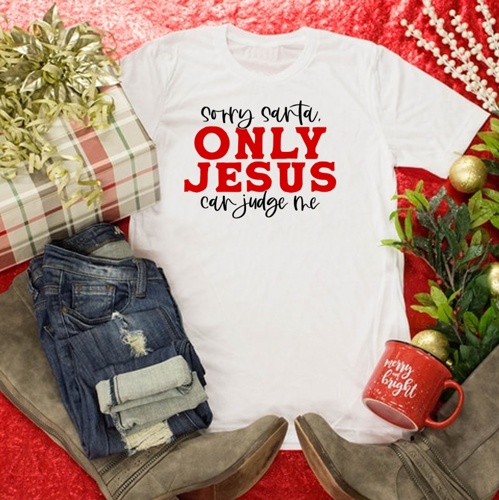 Sorry Santa, only Jesus can Judge me Transfer