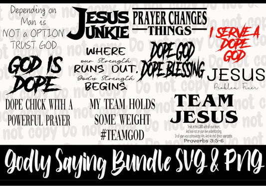 2022 15+ Godly Saying Bundle  PNG & SVG  Over 15 files with a few freebies FILE