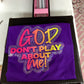 God Don't Play About Me DTF & Spangle Transfer, Heat Transfer
