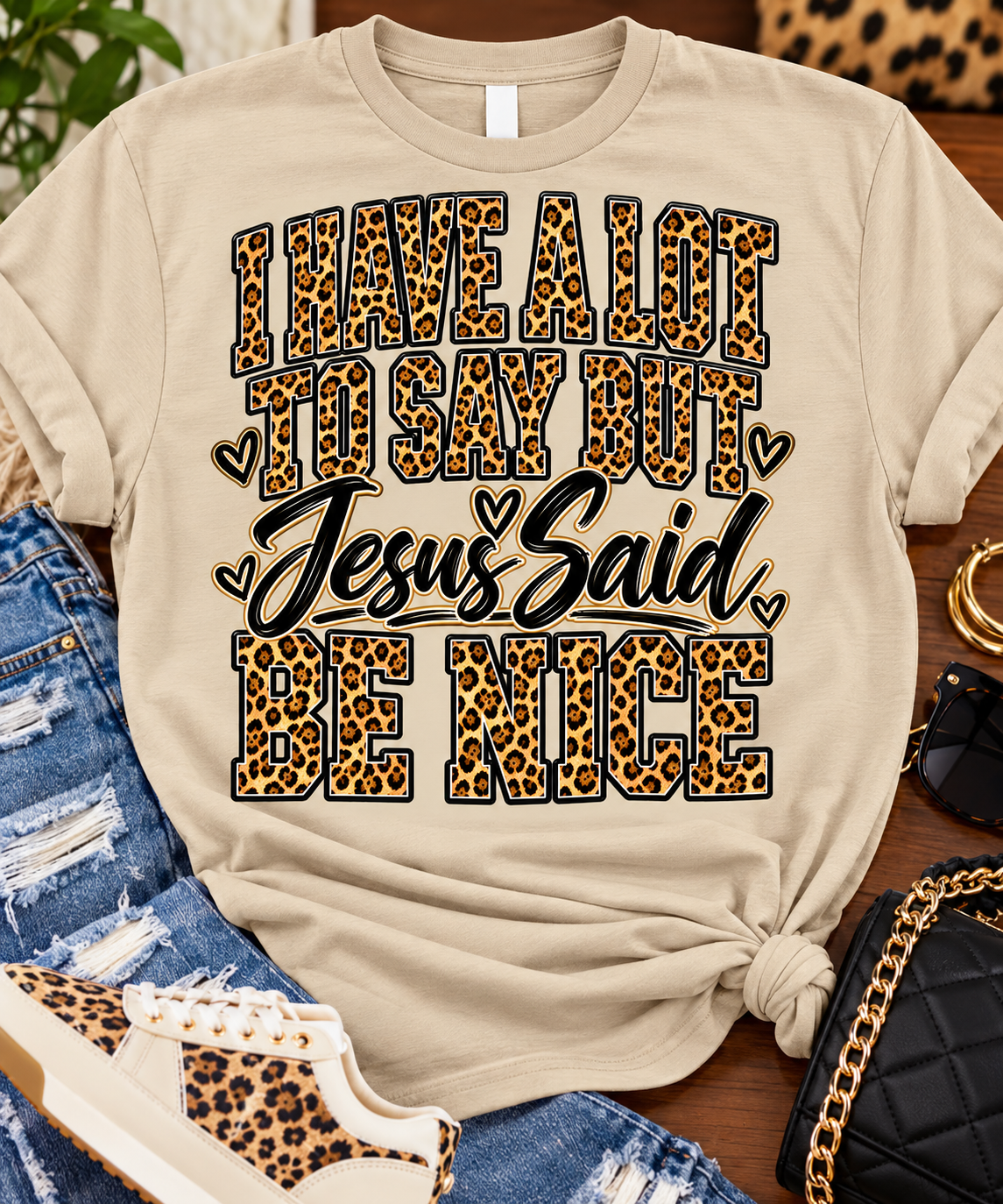 I Have A lot to Say But, Jesus Said Be Nice Tee Shirt