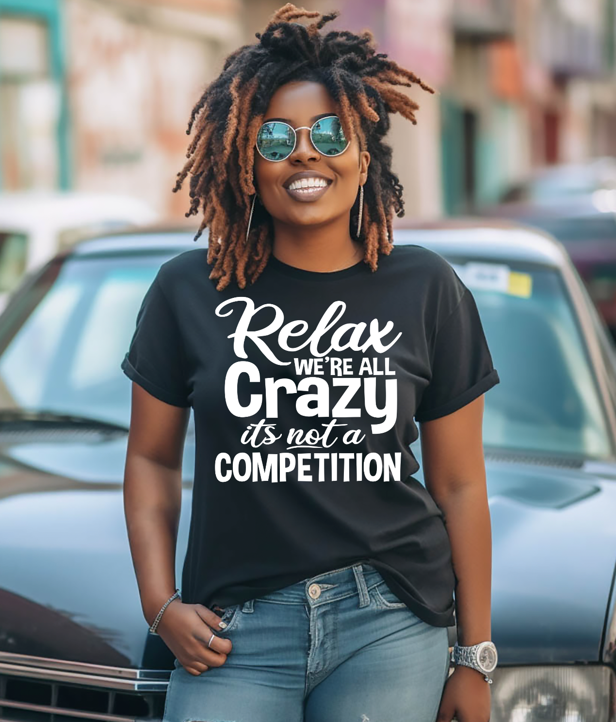 Relax we're All Crazy its not Competition Shirt