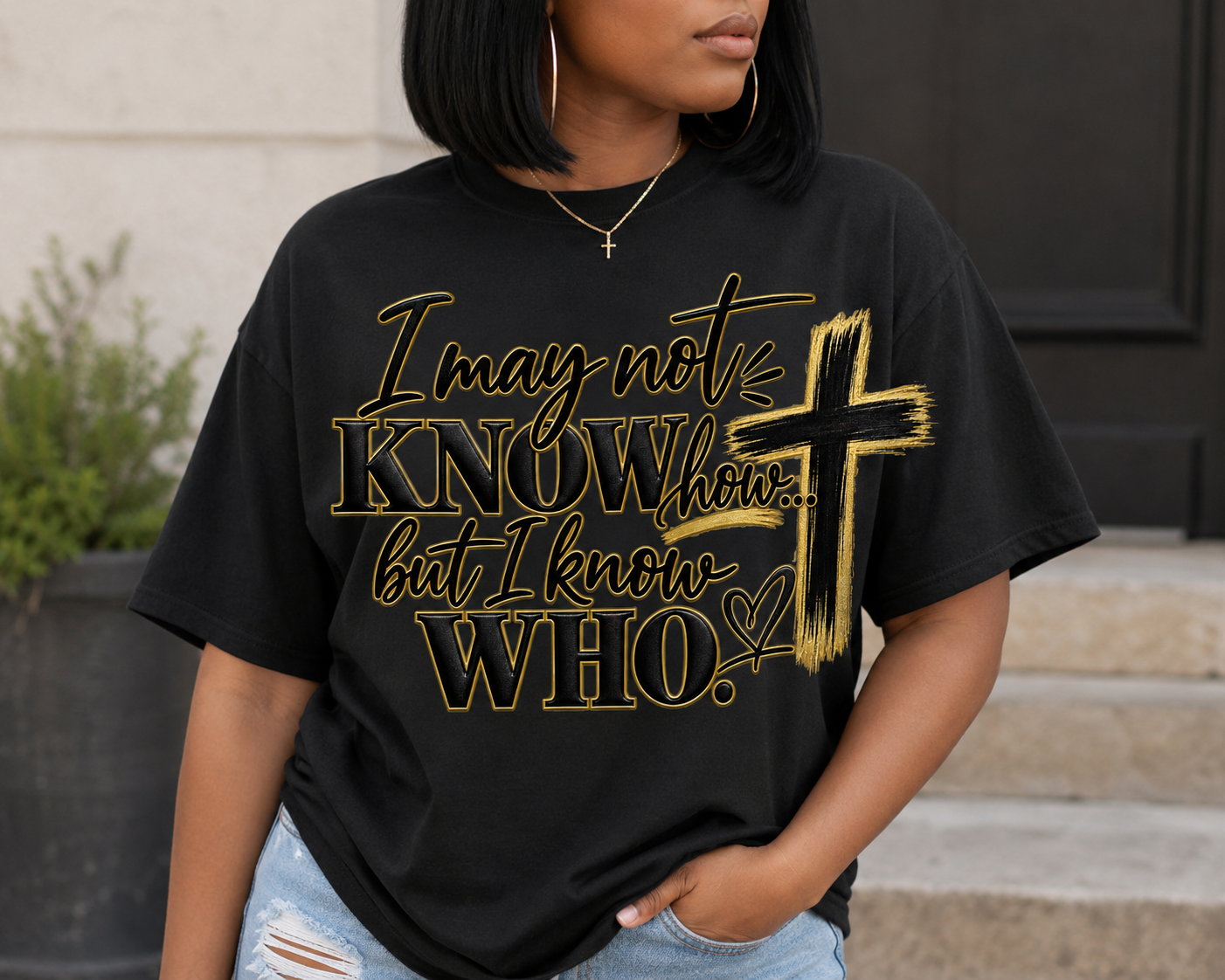 I may not know how but I know who  Tee Shirt