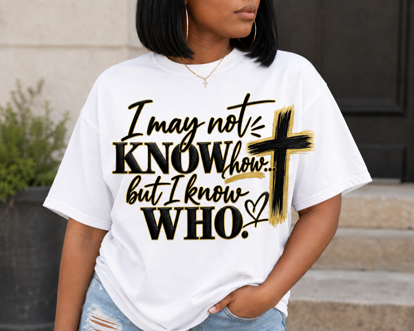 I may not know how but I know who  Tee Shirt
