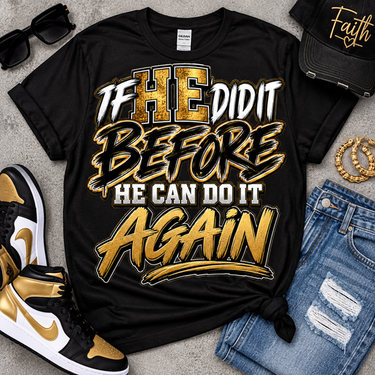 If he did it before he will do it again  Tee Shirt