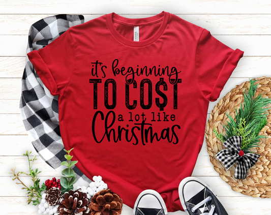 Cost A lot Like Christmas  Screen Print