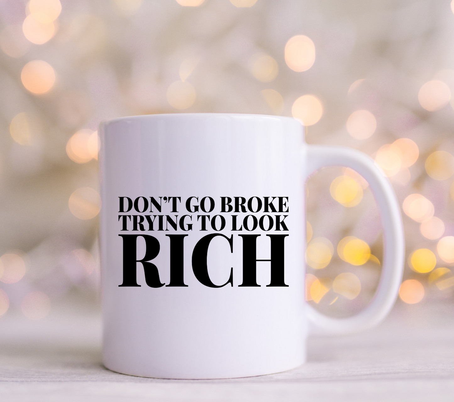 Don't Go Broke Trying too Look Rich UV Decal