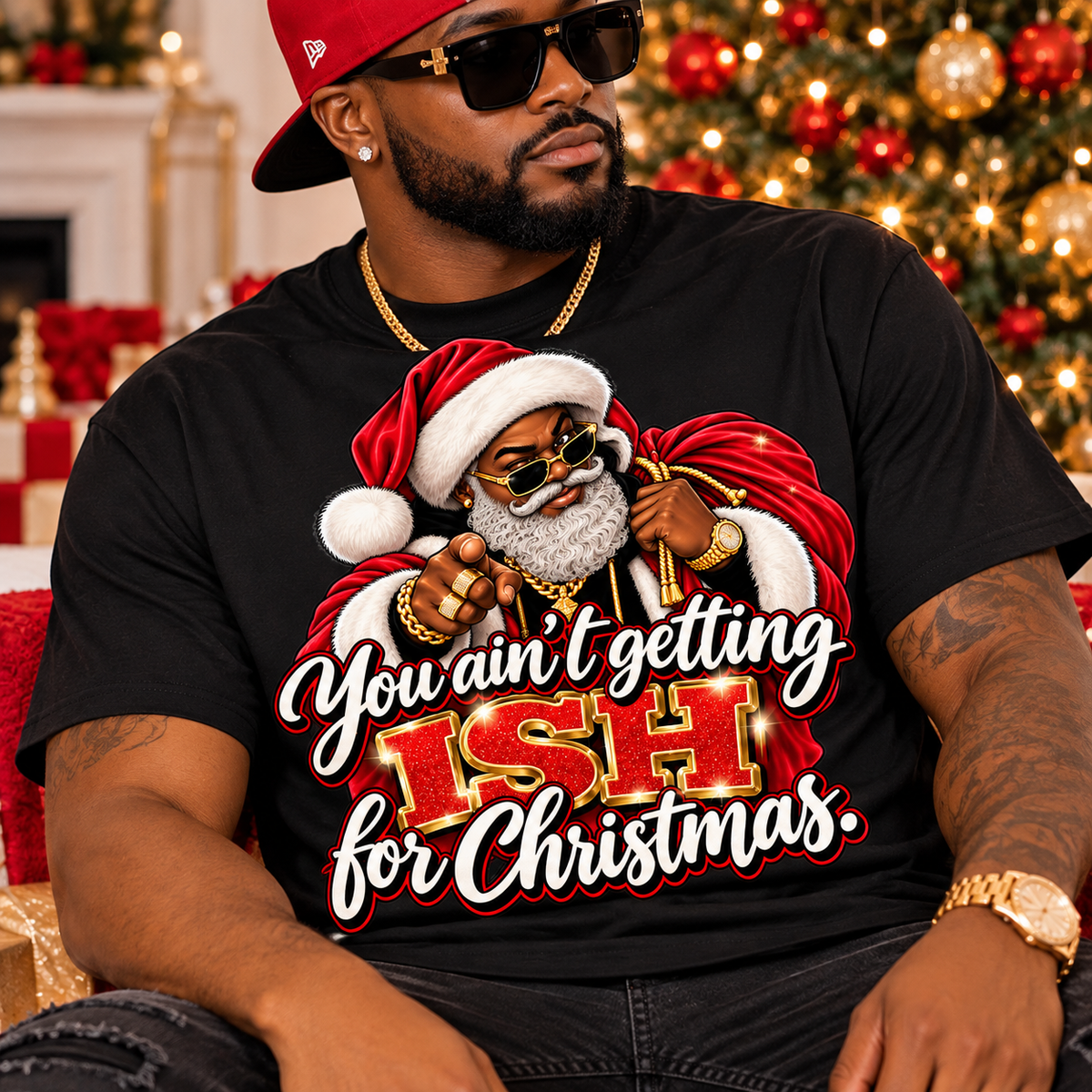 You ain't getting ish for Christmas  DTF Transfer