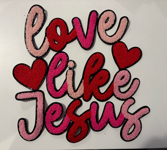 Love Like JesusCustom Chenille Patches for Jackets | Embroidered & Varsity Style