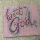 But God DTF & Spangle outline Transfer, Heat Transfer