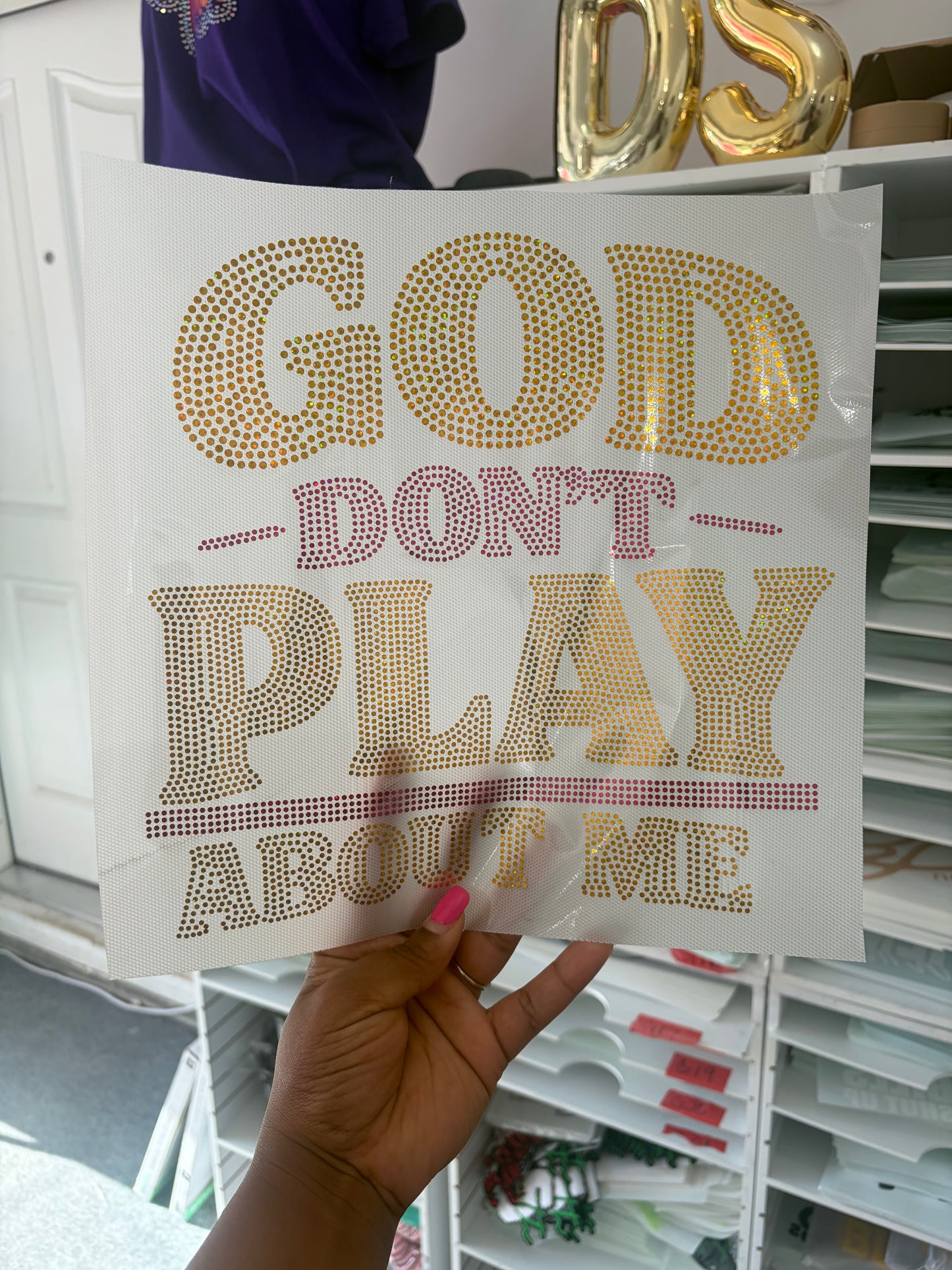 God Don't play about me Spangle Transfer, Heat Transfer